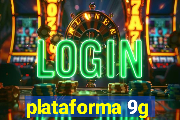 plataforma 9g